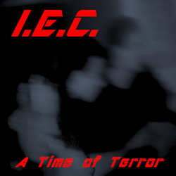 IEC - A Time Of Terror (1994)