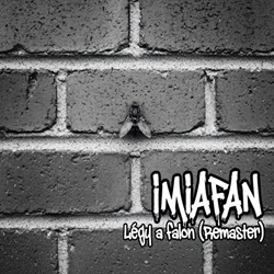 Imiafan - Légy a falon (Remaster) (EP) (2026)