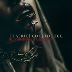 In Strict Confidence - Blasphemous Rumours (Single) (2026)