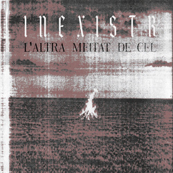 Inexistr - L'altra Meitat De Cel (2026)