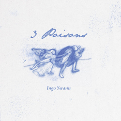 Ingo Swann - 3 Poisons (2026)