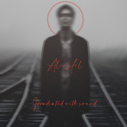 Irradiated With Sound - Alcohol (EP) (2026)