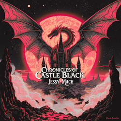 Jessy Mach - Chronicles Of Castle Black (2026)