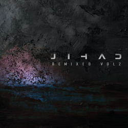 Jihad - Remixed (Vol 2) (2026)