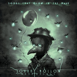 Johnny Hollow - Songs That Glow In The Dark ~ Johnny Hollow Essentials (2026)