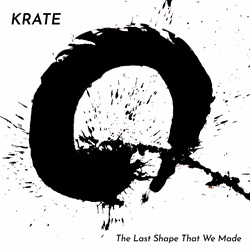 KRATE - The Last Shape That We Made (EP) (2026)