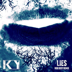 KY - Lies (Rob Dust Remix) (2026)