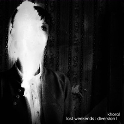 Khoral - Lost Weekends : Diversion I (EP) (2026)