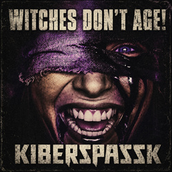 Kiberspassk - Witches Don't Age! (Single) (2026)