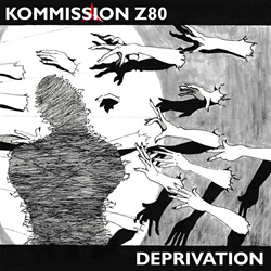 Kommission Z80 - Deprivation (EP) (2026)