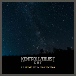 Kontrollverlust Ost - Glaube Und Hoffnung (2026)