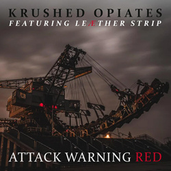 Krushed Opiates - Attack Warning Red (2026)