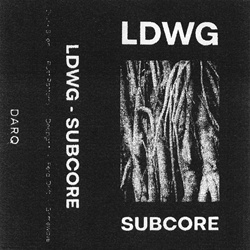 LDWG - SUBCORE (EP) (2026)