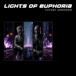 Lights Of Euphoria - Future Unknown (2026)