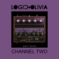 Logic & Olivia - Channel Two (Part Three) (2026)