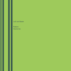 LorD and Master - Platform, Vol. 2 (2026)