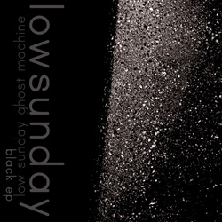 Lowsunday - Low Sunday Ghost Machine (2025 remaster) (2025)