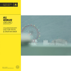 Lust For Youth & Croatian Amor - All Worlds (Deluxe) (2026)