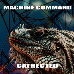 Machine Command - Cathected (2026)