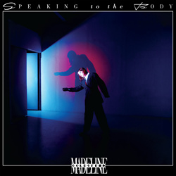 Madeline Goldstein - Speaking to the Body (2026)