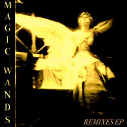 Magic Wands - Remixes (2026)