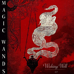 Magic Wands - Wishing Well (EP) (2026)