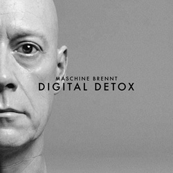 Maschine Brennt - Digital Detox (Single) (2026)