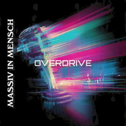 Massiv in Mensch - Overdrive (Single) (2026)