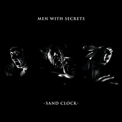 Men With Secrets - Sand Clock (2026)