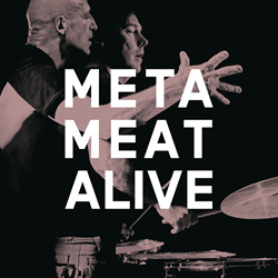 Meta Meat - Alive (2026)
