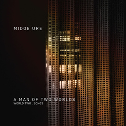 Midge Ure - A Man of Two Worlds (World Two : Songs) (2026)
