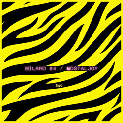 Milano 84 - Nostaljoy Two (EP) (2026)
