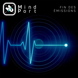 Mindport - Fin Des Émissions (2026)