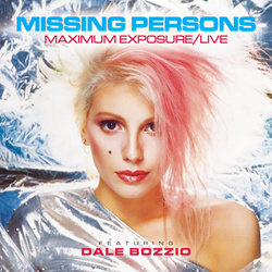 Missing Persons - Maximum Exposure (Live at Irvine Meadows) (2026)