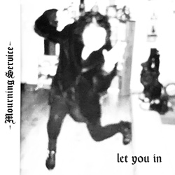 Mourning Service - Let You In (2026)