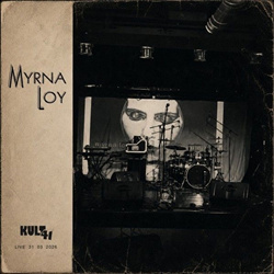 Myrna Loy - Kult 41 (Live 31 03 2026) (2026)