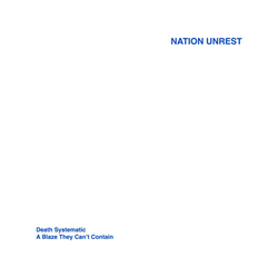 Nation Unrest - Death Systematic / A Blaze They Can't Contain (Single) (2026)