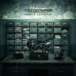 Nolongerhuman - Insect Archives (EP) (2026)