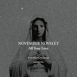 November Növelet - All Your Love (Single) (2026)
