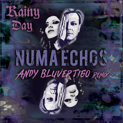 Numa Echos - Rainy Day (Andy Bluvertigo Electronic Remixes) (2026)