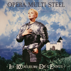 Opera Multi Steel - Les Douleurs De L´ennui (35th Anniversary) (2026)