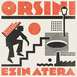 Orsini - Ezin Atera (2026)