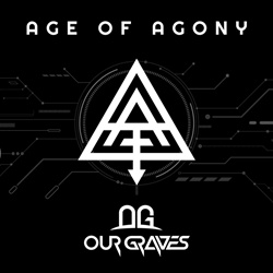 Our Graves - Age Of Agony (2026)
