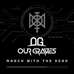 Our Graves - March with the Dead (Single) (2026)