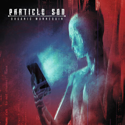 Particle Son - Organic Mannequin (2026)