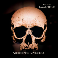 Paya Lehane - Whitechapel Impressions (2026)