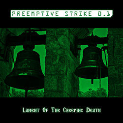 PreEmptive Strike 0.1 - Lament Of The Creeping Death (Single) (2026)