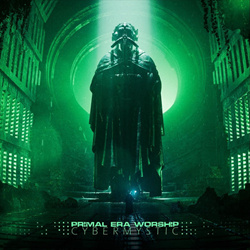 Primal Era Worship - Cybermystic (2026)