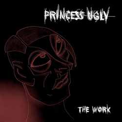 Princess Ugly - The Work (Single) (2026)
