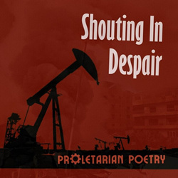 Proletarian Poetry - Shouting In Despair (2026)